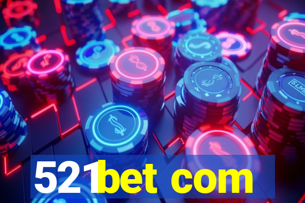 521bet com